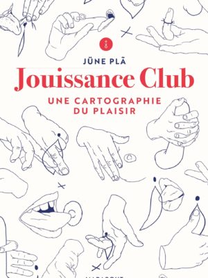 Jouissance Club Une Cartographie Du Plaisir