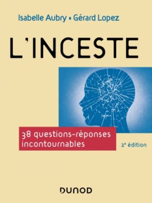L'inceste 38 Questions Réponses Incontournables