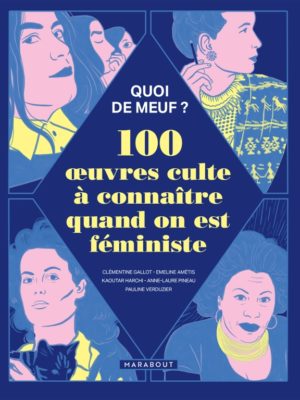 100 oeuvres culte à connaître quand on est féministe