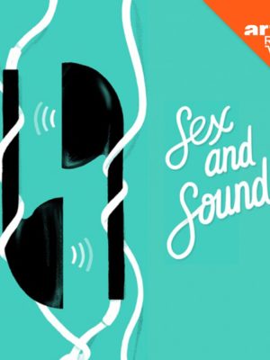 Sex and sounds